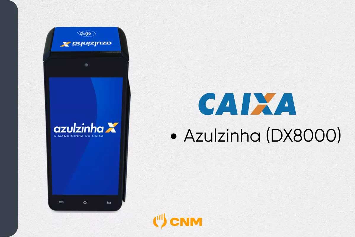 Maquininha Azulzinha (DX8000) da Caixa Econômica Federal homologada com o CNM